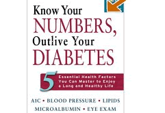 Know Your Numbers, Outlive Your Diabetes: 5 Essential Health Factors You Can Master to Enjoy a Long and Healthy Life (Marlowe Diabetes Library)